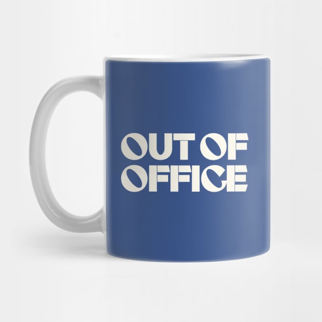 Out Of Office by CreativeSage